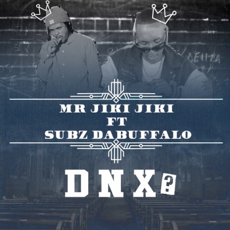 Dnx ft. SuBz DaBuffalo | Boomplay Music