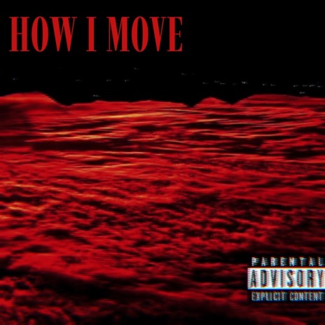 HOW I MOVE ft. Nathan Zinck | Boomplay Music