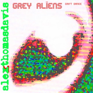 Grey Aliens Can't Dance