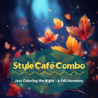 Jazz Coloring the Night – a Fall Harmony