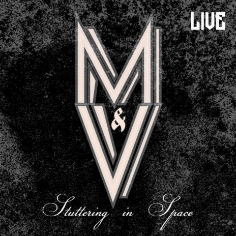 Stuttering in Space (Live)