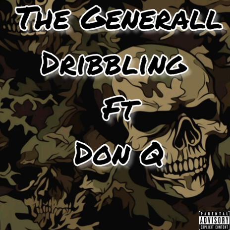 Dribbling ft. Don Q | Boomplay Music