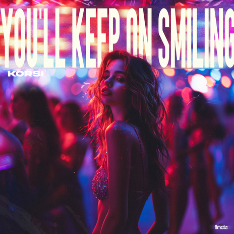 You'll Keep on Smiling | Boomplay Music