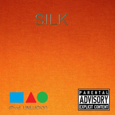 Silk ft. UNLUCKY | Boomplay Music