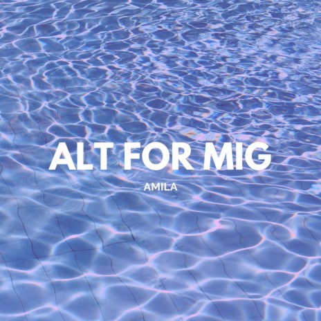 Alt For Mig | Boomplay Music