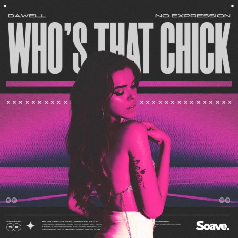 Who's That Chick ft. No ExpressioN | Boomplay Music