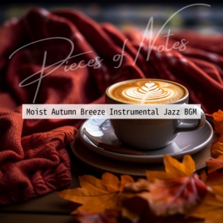 Moist Autumn Breeze Instrumental Jazz BGM