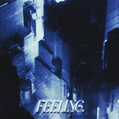 feeling. | Boomplay Music