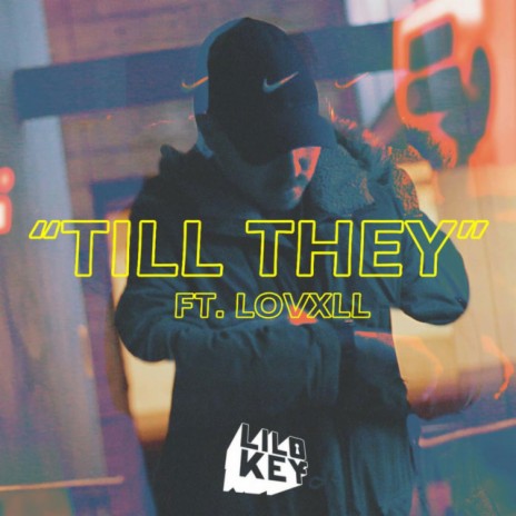 Till They ft. Lovxll | Boomplay Music