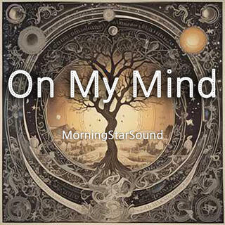 On My Mind lyrics | Boomplay Music