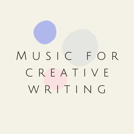 Creative Writing | Boomplay Music