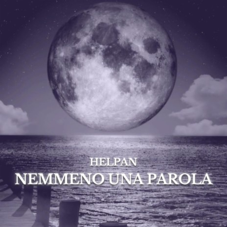 NEMMENO UNA PAROLA | Boomplay Music