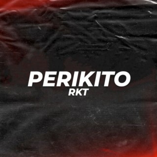 Perikito Rkt