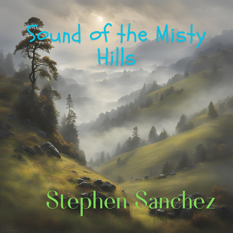 Sound of the Misty Hills | Boomplay Music