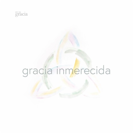 Gracia Inmerecida | Boomplay Music