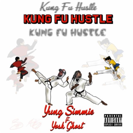 Kung Fu Hustle ft. Yung Simmie | Boomplay Music