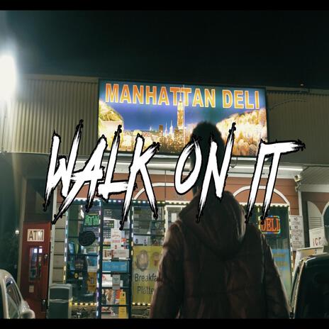 Walk On It ft. Cashy Cash | Boomplay Music