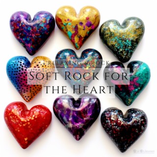 Soft Rock for the Heart
