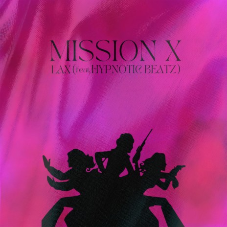 Mission X ft. Hypnoticbeatz | Boomplay Music