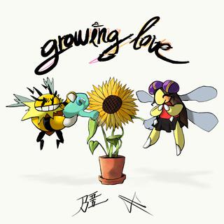 GROWING LOVE