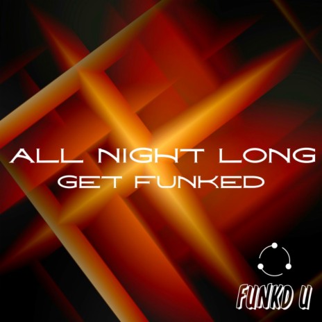 All Night Long | Boomplay Music