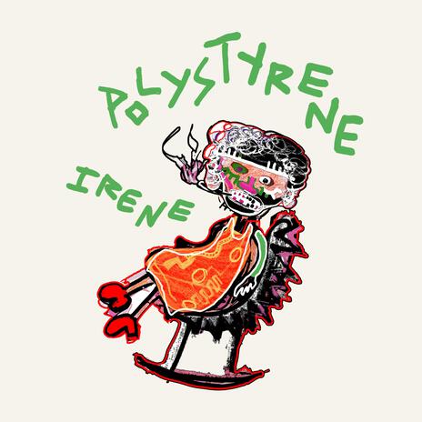 Polystyrene Irene | Boomplay Music