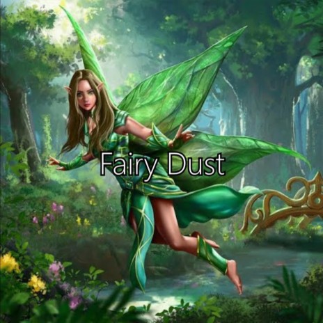 Fairy Dust | Boomplay Music