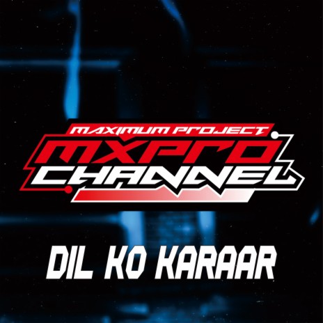 Dil Ko Karaar | Boomplay Music