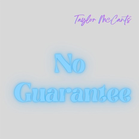 No Guarantee | Boomplay Music