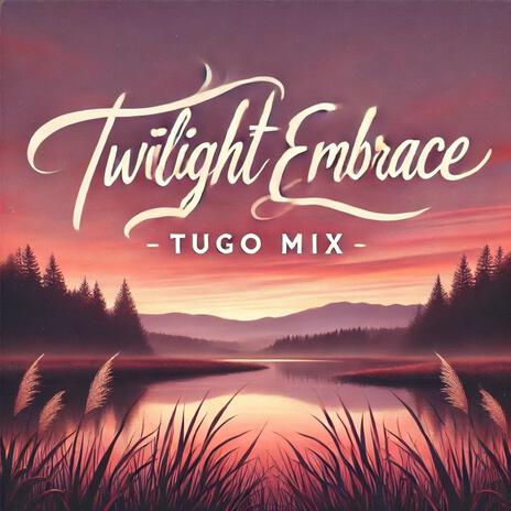 Twilight Embrace | Boomplay Music