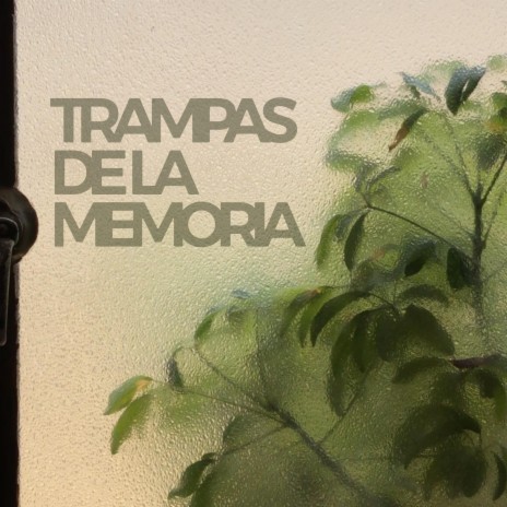 Trampas de la memoria ft. Ana Ragá | Boomplay Music