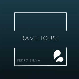 RaveHouse