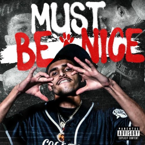 Must Be Nice | Boomplay Music