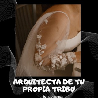 Arquitecta de tu propia tribu