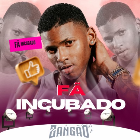 Fã INCUBADO | Boomplay Music