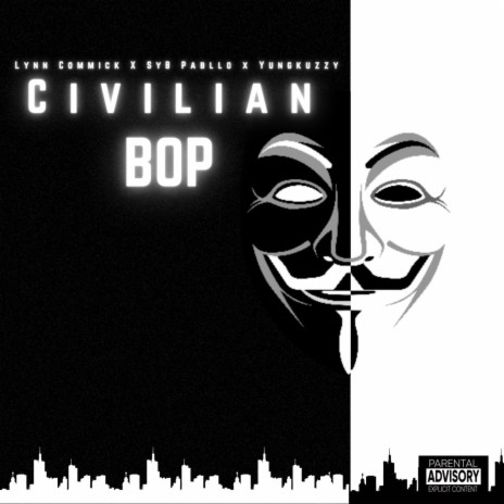 Civilian Bop ft. SYB Pabllo & Lynn Commick | Boomplay Music