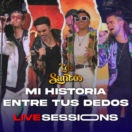 Mi Historia Entre Tus Dedos (Live Sessions) | Boomplay Music