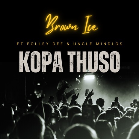 Kopa Thuso ft. Folley Dee & Uncle Mindlos | Boomplay Music