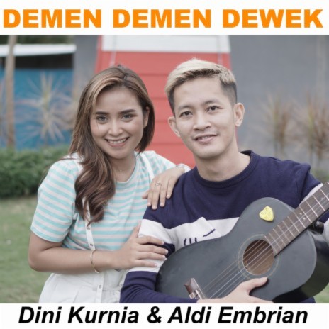 Demen Demen Dewek ft. Aldi Embrian | Boomplay Music