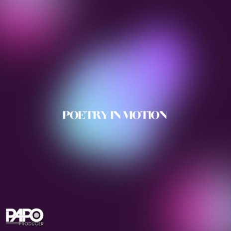 Poetry In Motion | Boomplay Music