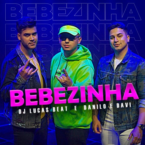 Bebezinha ft. Danilo e Davi | Boomplay Music