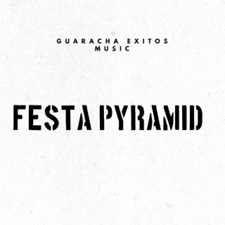 FESTA PYRAMID (Dj Andres Galvis Remix)