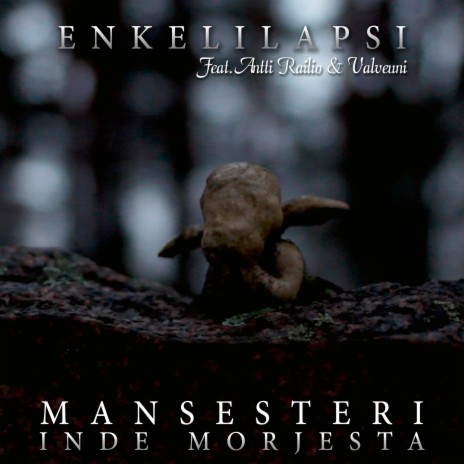 Enkelilapsi ft. Inde Morjesta, Antti Railio & Valveuni