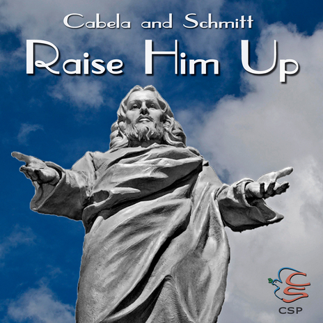 Raise Him Up | Boomplay Music