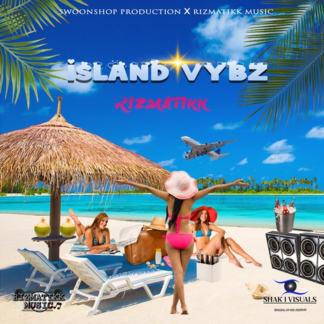 ISLAND VYBZ | Boomplay Music