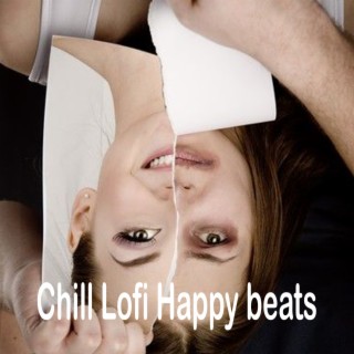 Chill Lofi Happy Beats