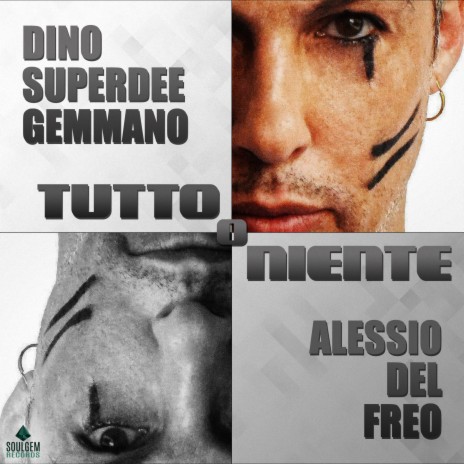 Tutto o niente (Extended Version) ft. Alessio Del Freo | Boomplay Music