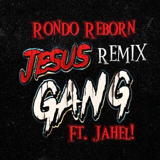 JESUS GANG (REMIX)