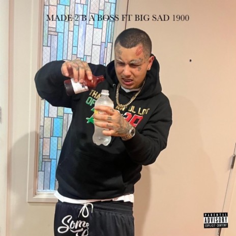 Made To Be A Boss ft. Big Sad 1900 & Swifty Blue | Boomplay Music