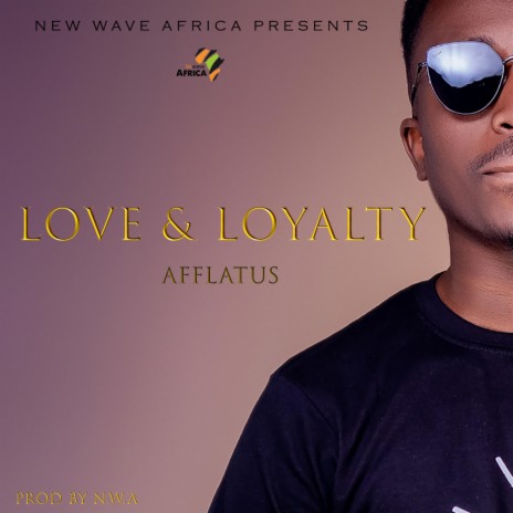 Love and Loyalty | Boomplay Music